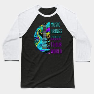 Music Brings Color to Our World Baseball T-Shirt